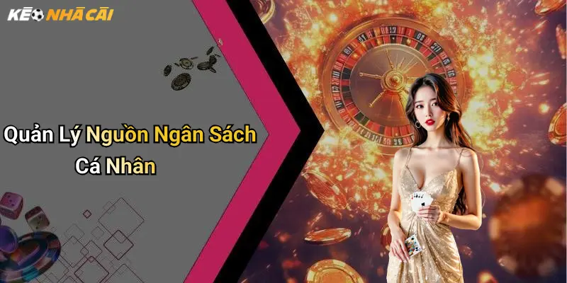 Quản Lý Nguồn Ngân Sách Cá Nhân