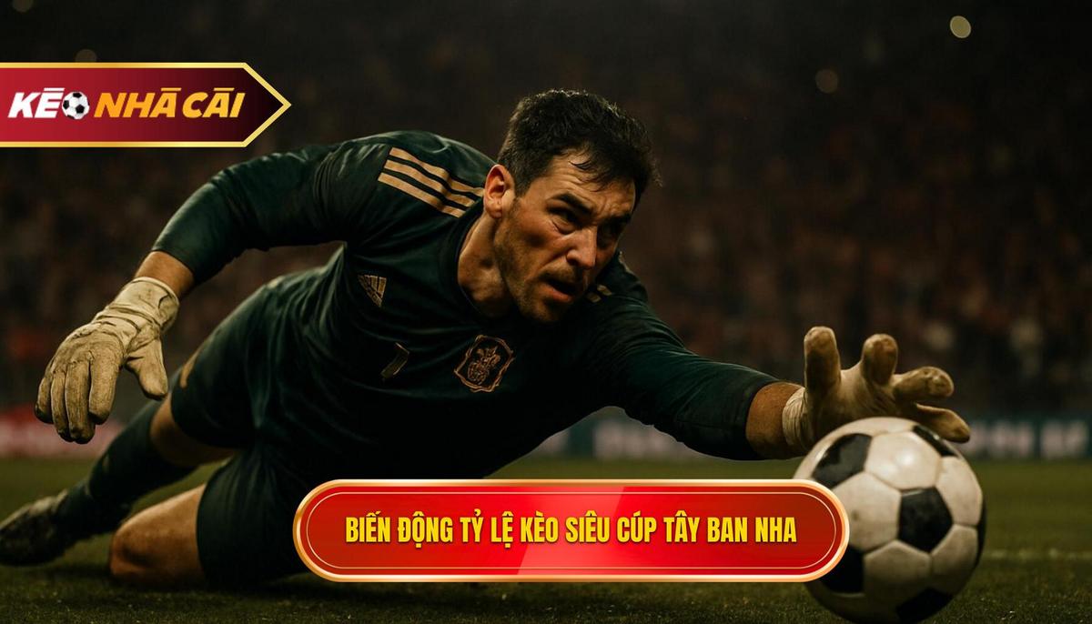 Sự biến động của tỷ lệ kèo siêu cúp Tây Ban Nha qua thể thức mới