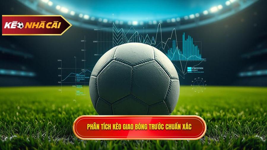 Phân tích đa chiều: Kèo giao bóng trước có thực sự dựa trên may mắn?