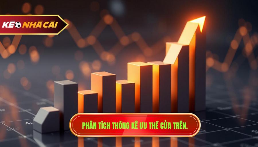 Phân tích thống kê ưu thế cửa trên.